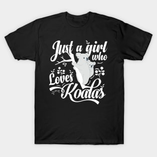 Just a Girl Who Loves Koalas T-Shirt